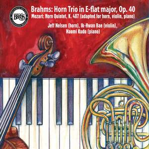 Brahms: Trio for Violin, Horn and Piano in E flat major, Op. 40