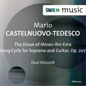 Castelnuovo-Tedesco: The Divan of Moses-Ibn-Ezra, Op. 207
