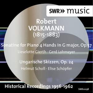 Volkmann: Sonatina for Piano 4 Hands & Ungarische Skizzen