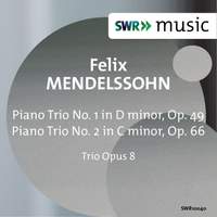 Mendelssohn: Piano Trios Nos. 1 & 2