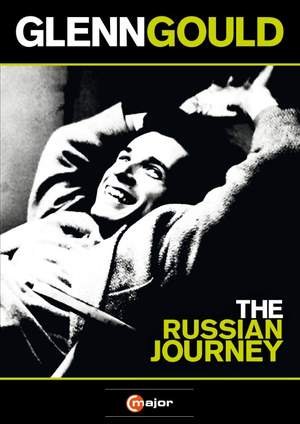Glenn Gould: The Russian Journey