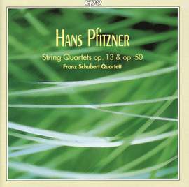 Pftizner: String Quartets, Opp. 13 & 50