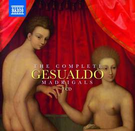 Gesualdo: The Complete Madrigals
