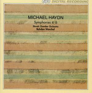 Michael Haydn: Symphonies Nos. 4 - 6