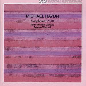 Michael Haydn: Symphonies Nos. 7 - 10