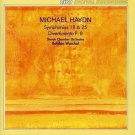 Michael Haydn: Symphonies 18 and 25 - Divertimento, P. 8