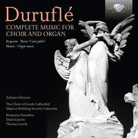 Duruflé: Complete Music for Choir and Organ