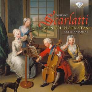 D. Scarlatti: Mandolin Sonatas