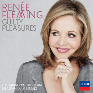 Renée Fleming: Guilty Pleasures