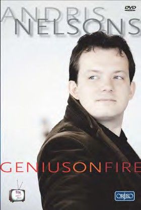 Andris Nelsons: Genius on Fire
