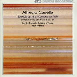 Casella: Serenata, Concerto per archi & Divertimento per Fulvia
