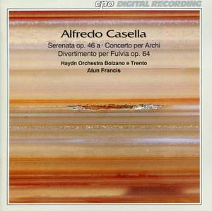 Casella: Serenata, Concerto per archi & Divertimento per Fulvia