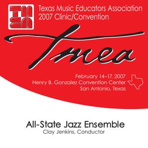 2007 Texas Music Educators Association (TMEA): All-State Jazz Ensemble