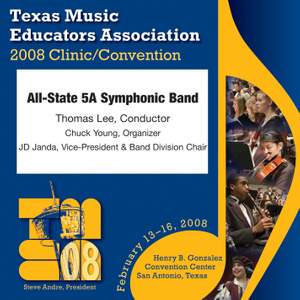 2008 Texas Music Educators Association (TMEA): All-State 5A Symphonic Band