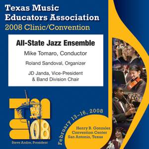 2008 Texas Music Educators Association (TMEA): All-State Jazz Ensemble