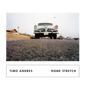 Timo Andres: Home Stretch