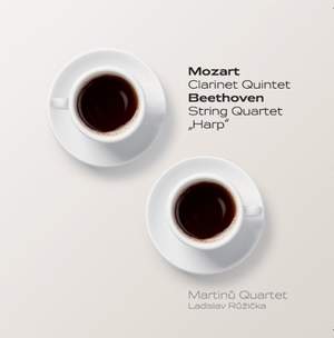 Mozart: Clarinet Quintet & Beethoven: String Quartet 'Harp'
