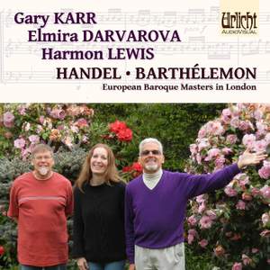 Handel & Barthélemon: European Baroque Masters in London