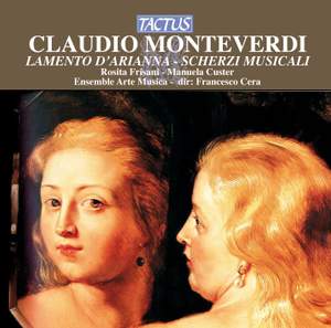 Monteverdi: Lamento d'Arianna & Scherzi musicali