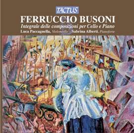 Busoni: Integrale delle composizioni per Cello e Piano