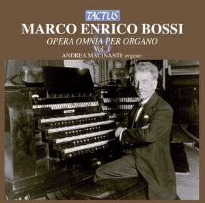 Bossi: Opera omnia per Organo, Vol. 1