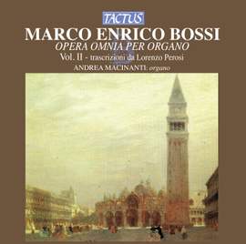 Bossi: Opera omnia per Organo, Vol. 2