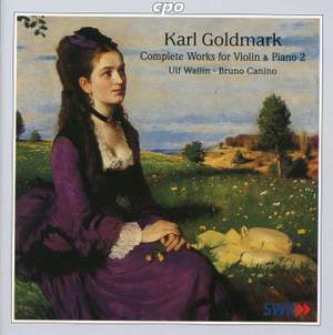 Goldmark: Complete Works for Violin & Piano, Vol. 2