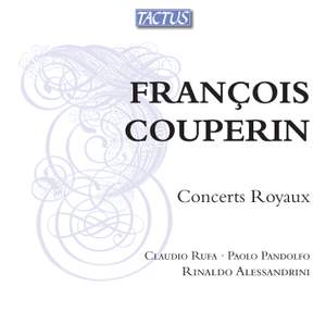 François Couperin: Concerts Royaux Product Image