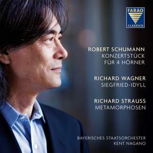 Kent Nagano conducts Schumann, Wagner & R. Strauss