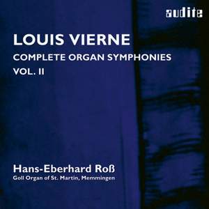 Vierne: Complete Organ Symphonies Volume 2