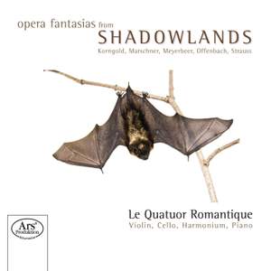 Opera Fantasias from the Shadowlands