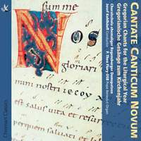 Cantate Canticum Novum: Gregorian Chants for the Liturgical Year