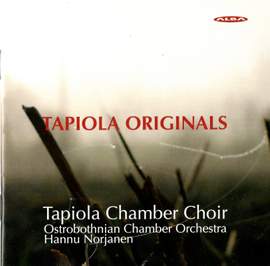 Tapiola Originals - Choral Works Commissioned by the Tapiola Chamber Choir