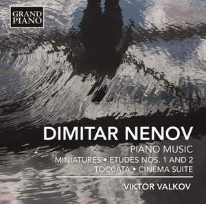 Dimitar Nenov: Piano Music