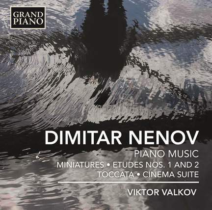 Dimitar Nenov: Piano Music