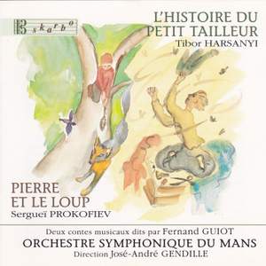 Harsanyi: L'histoire du petit tailleur & Prokofiev: Peter and the Wolf