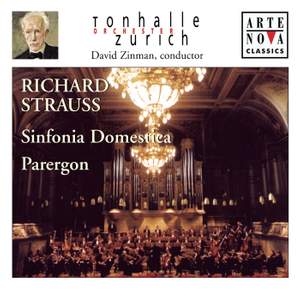 Richard Strauss: Sinfonia Domestica & Parergon