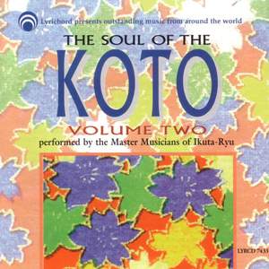 The Soul of the Koto Volume Two: Master Musicians of the Ikuta Ryu