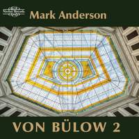 Hans von Bülow: Works for Piano Volume 2