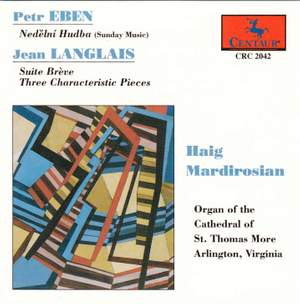 Eben & Langlais: Organ Works