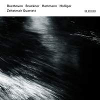 Beethoven, Bruckner, Hartmann & Holliger: String Quartets