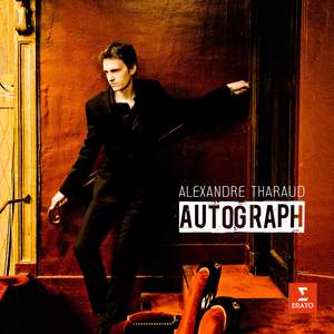 Alexandre Tharaud: Autograph