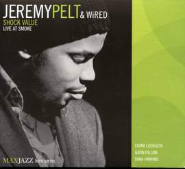 Pelt, Jeremy: Shock Value (Live at Smoke)