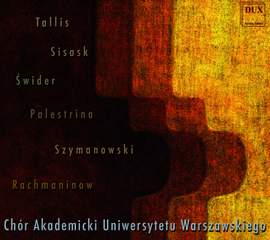 University of Warsaw Choir sing Tallis, Sisask, Szymanowski and others