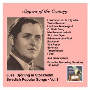 Voices of the Century: Jussi Björling in Stockholm, Vol. 1 Swedish Popular Songs (Recorded 1929-1933)
