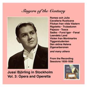 Voices of the Century: Jussi Björling in Stockholm, Vol. 3 – Opera and Operetta (Recorded 1930-1938)