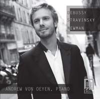 Debussy, Stravinsky & Newman: Piano Works