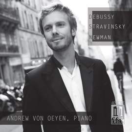 Debussy, Stravinsky & Newman: Piano Works