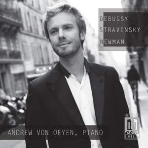 Debussy, Stravinsky & Newman: Piano Works