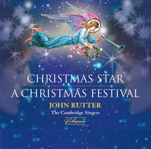 John Rutter: Christmas Star & A Christmas Festival